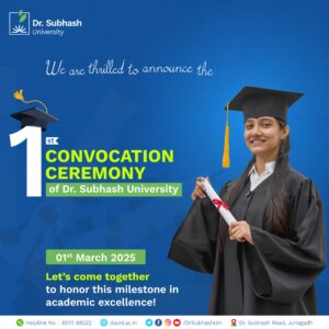 DSU Convocation, 1st Convocation Ceremony, Dr. Subhash University, best private university in Gujarat, DSU graduation, Gujarat university convocation, academic excellence, DSU graduates, university convocation 2025, higher education Gujarat, DSU faculty, student achievements, convocation event, industry experts, university ceremony, DSU alumni, education milestone, career opportunities, leadership in education, global opportunities

