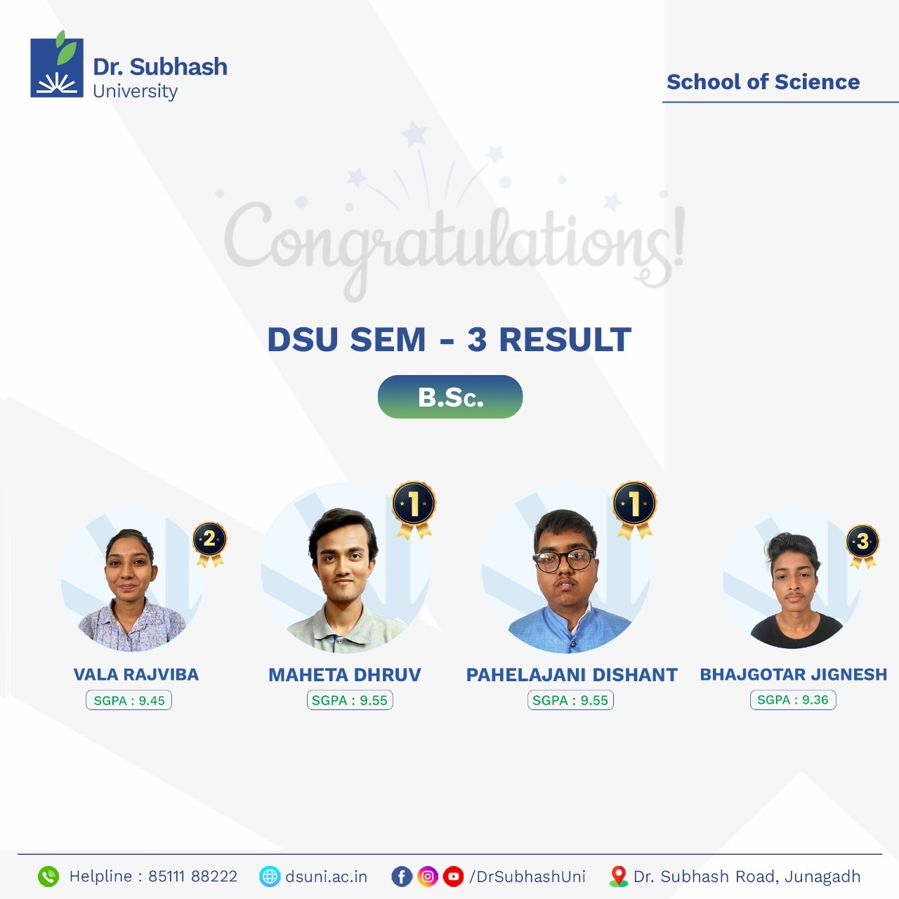 B.Sc. Semester 3 results, DSU academic excellence, best private university in Gujarat, Dr. Subhash University, top B.Sc. students, science education in Gujarat, DSU science department, academic achievers at DSU, innovative science education, industry-driven learning, career opportunities in science, research and development at DSU, SGPA toppers DSU, top science university in Gujarat, DSU research initiatives, best university for B.Sc., DSU student success, science innovation at DSU, higher education in Gujarat, DSU campus facilities