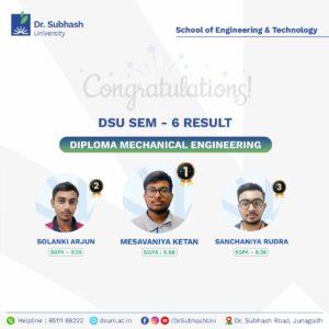 Dr. Subhash University, best private university in Gujarat, Diploma in Mechanical Engineering, mechanical engineering topper, mechanical engineering success, top mechanical engineering college in Gujarat, mechanical engineering education, mechanical engineering student achievements, Semester 6 mechanical topper, engineering excellence, mechanical design and automation, CAD/CAM training, 3D printing workshops, industrial engineering education, mechanical engineering projects, technical education in Gujarat, engineering student recognition, mechanical engineering innovation, top diploma engineering college, mechanical engineering career path
