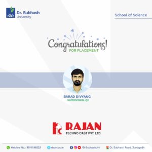 Dr. Subhash University, best private university in Gujarat, School of Science DSU, DSU student placement, Rajan Techno Cast Pvt. Ltd., engineering career success, science to industry transition, student success story DSU, science placements in Gujarat, top university for science students, industrial training DSU, practical science education, career in casting industry, engineering job placement Gujarat

