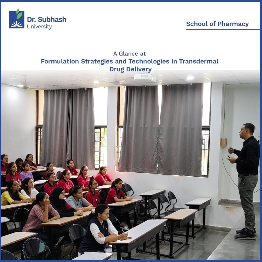 School of Pharmacy Dr. Subhash University, best private university in Gujarat, transdermal drug delivery systems Gujarat, expert session on pharmaceutical innovation, formulation strategies in pharmacy Gujarat, transdermal patches and gels seminar, drug delivery technology Dr. Subhash University, pharmacy industry expert session Gujarat, pharmaceutical education with industry collaboration, M.Pharm research topics Gujarat, innovative drug delivery systems Gujarat, microneedle patches iontophoresis TDDS, smart wearable drug delivery Gujarat, pharmacy students practical exposure Gujarat, academic industry collaboration pharmacy Gujarat, future pharmacists training Gujarat, pharmacy workshops and expert talks Dr. Subhash University, pharmaceutical technology and formulation development Gujarat, hands-on learning in pharmacy Gujarat, pharmacy career opportunities Gujarat
