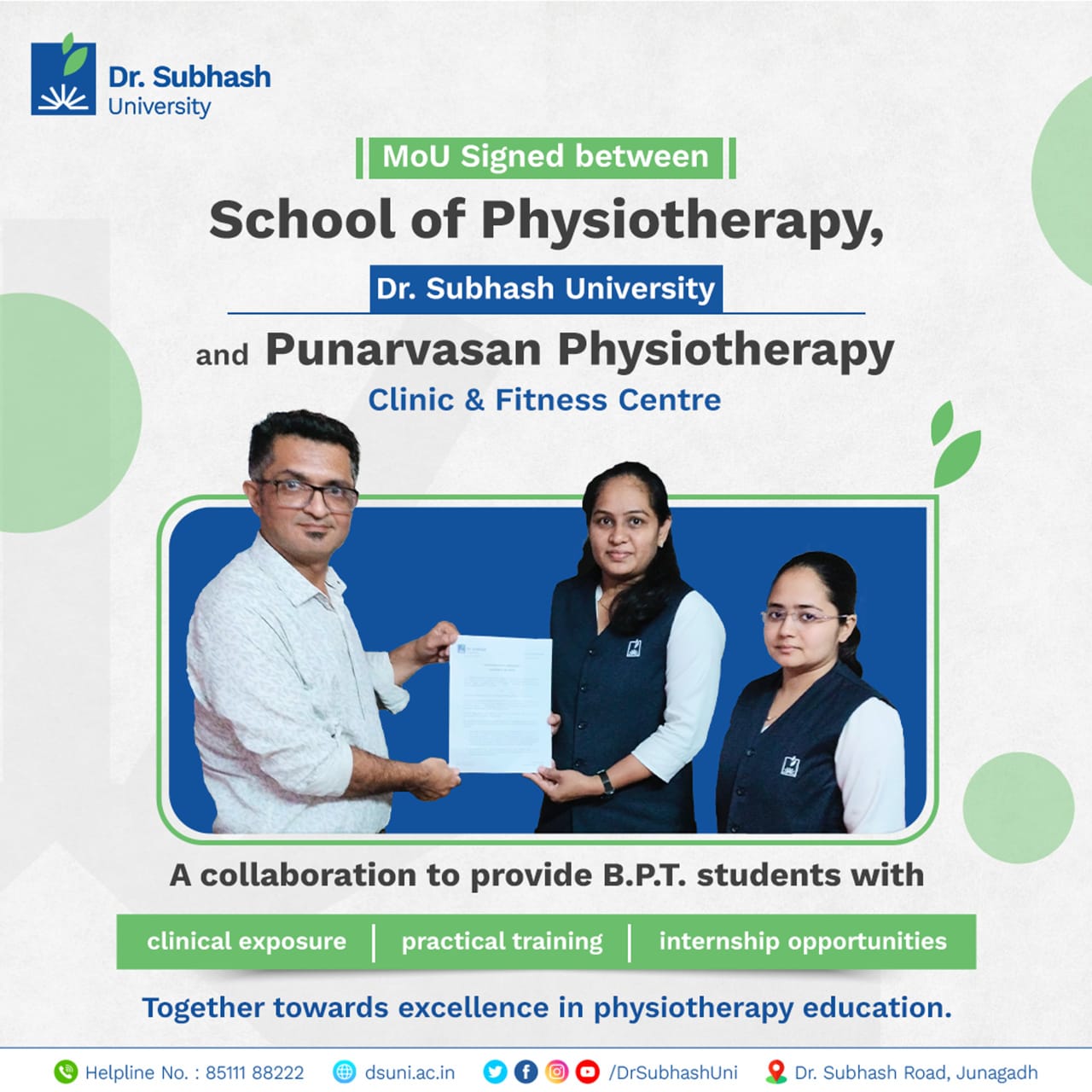 Dr. Subhash University Junagadh, DSU Junagadh, School of Physiotherapy DSU, physiotherapy college in Junagadh, best physiotherapy college in Junagadh, BPT college in Junagadh, Bachelor of Physiotherapy Junagadh, physiotherapy education Junagadh, physiotherapy training Junagadh, MoU signing DSU, Punarvasan Physiotherapy Clinic Junagadh, physiotherapy internship Junagadh, clinical training for physiotherapy students, hands-on physiotherapy learning, practical physiotherapy education, physiotherapy collaboration Junagadh, physiotherapy career opportunities Junagadh, physiotherapy students Junagadh, healthcare education Junagadh, physiotherapy and rehabilitation Junagadh, DSU physiotherapy MoU, physiotherapy institute Junagadh, physiotherapy skill development Junagadh, professional physiotherapy training Junagadh, physiotherapy learning partnership Junagadh, Dr. Subhash University physiotherapy department, physiotherapy clinical exposure Junagadh, best BPT program Junagadh, top physiotherapy college Gujarat, practical learning DSU